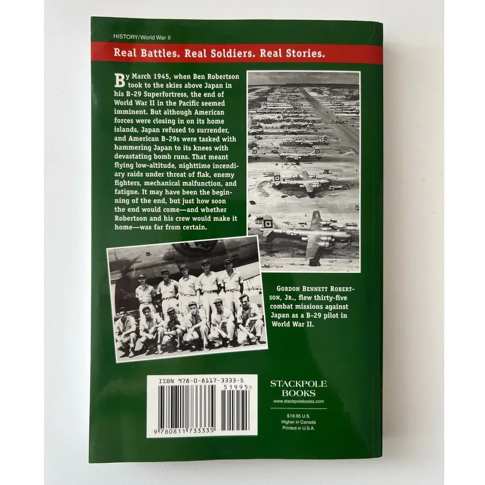 BRINGING THE THUNDER THE MISSIONS OF A WORLD WAR II B29 Gordon Bennett Robertson